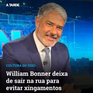 William Bonner evita sair em público para fugir de xingamentos