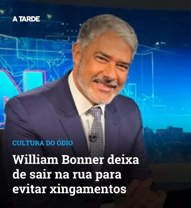 William Bonner evita sair em público para fugir de xingamentos