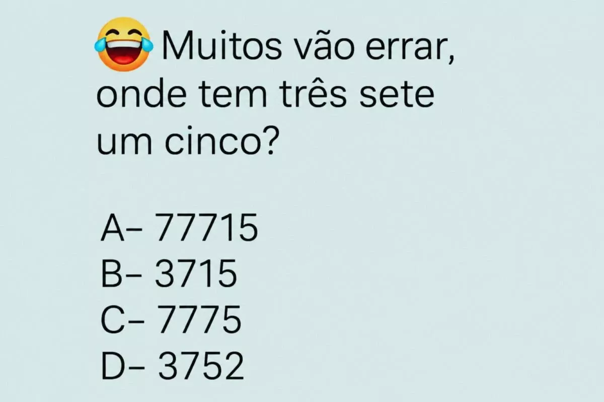 pegadinha tres sete um cinco