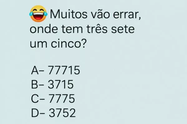 pegadinha tres sete um cinco